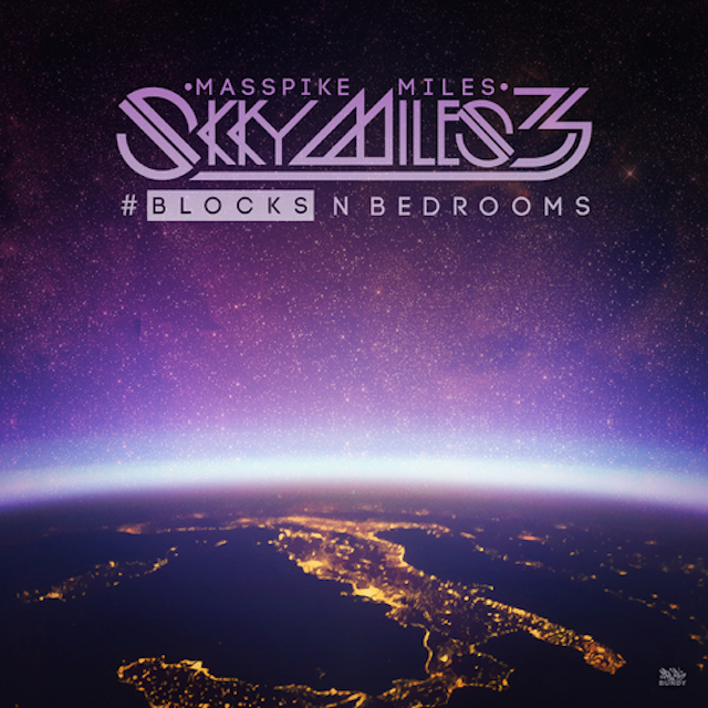 Masspike Miles Skky Miles 3 Pt 2 Blocks And Bedrooms Release Date Cover Art Tracklist